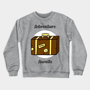 adventure awaits Crewneck Sweatshirt